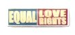 Equal Love Rights Lapel Pin