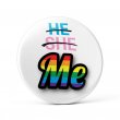 He She Me Pin Button