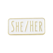 She/Her Pronoun Lapel Pin