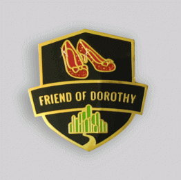 GAYPIN' Friend of Dorothy Lapel Pin