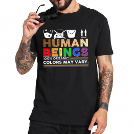 "Human Beings 100% Organic Colors May Vary" T-Shirt