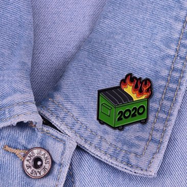 2020 Up In Flames Dumpster Fire Lapel Pin