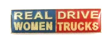 Real Women Drive Trucks Lapel Pin