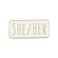 She/Her Pronoun Lapel Pin