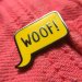 Woof Lapel Pin