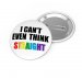 Can’t think straight pride pin button